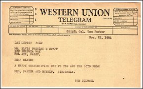 Col. Parker sent Elvis this Thanksgiving telegram in 1964.